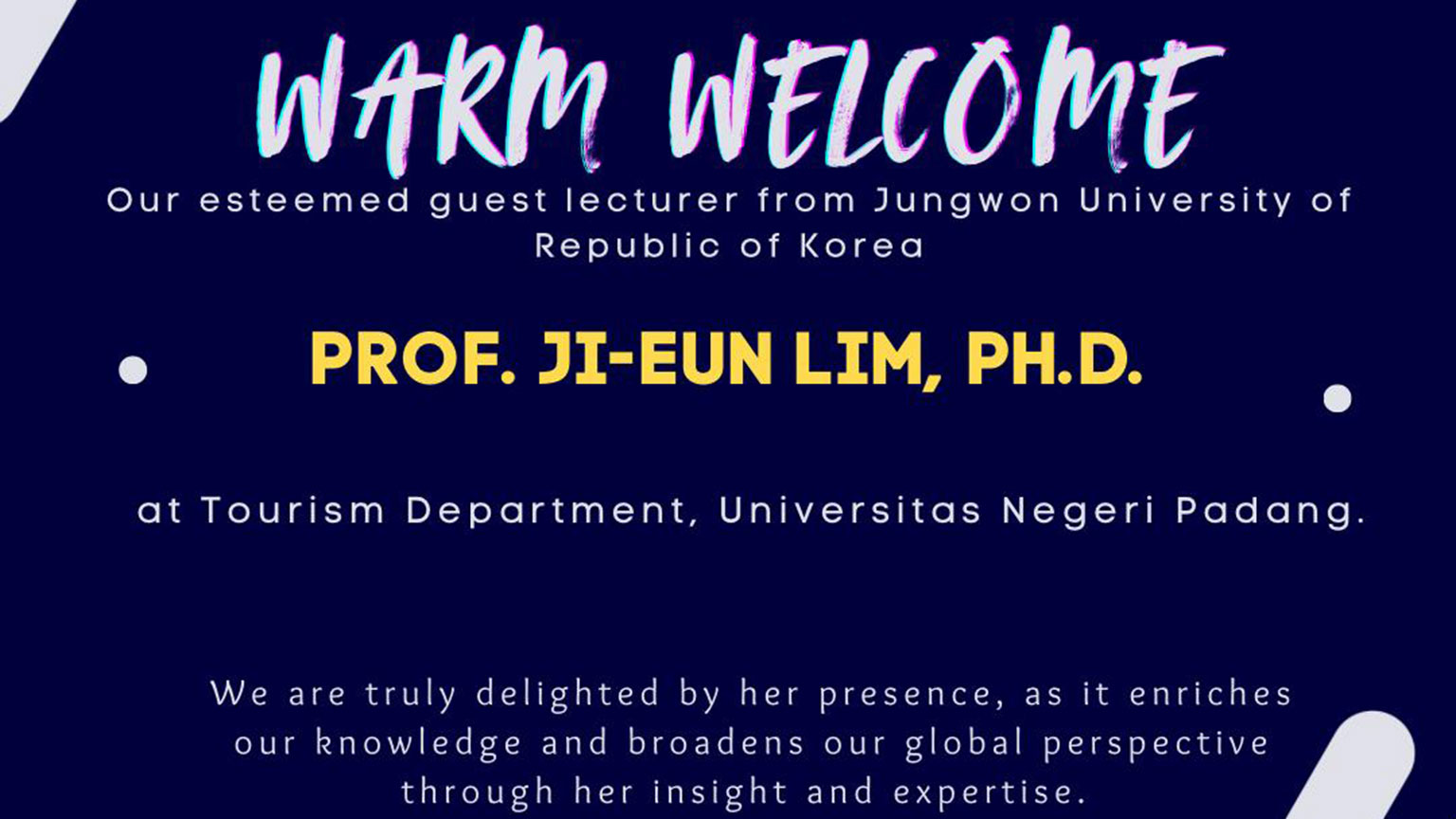Warm Welcome Prof. Ji-Eun Lim, Ph.D at Tourism Departemen, Universitas Negeri Padang